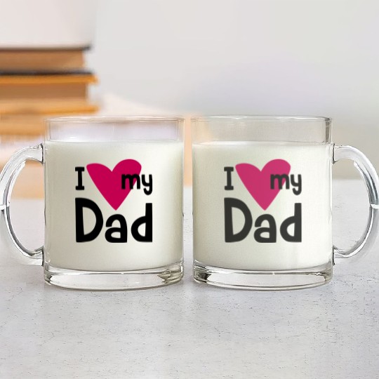 I love my Dad 2 Glass Mugs