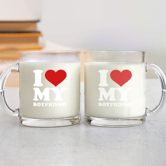 I love my boyfriend Glass Mugs