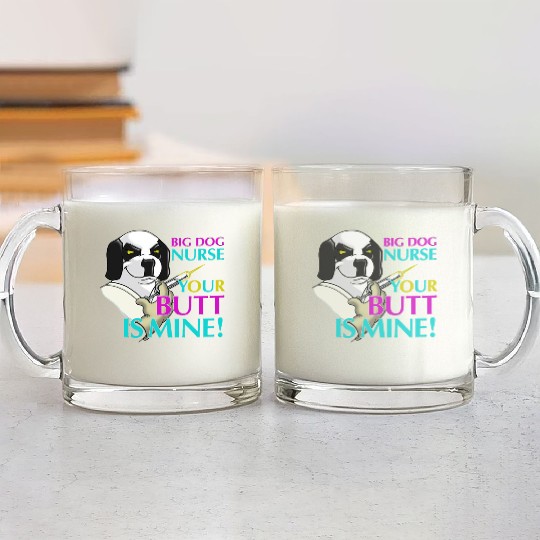 BIG DOG NURSE Glass Mugs