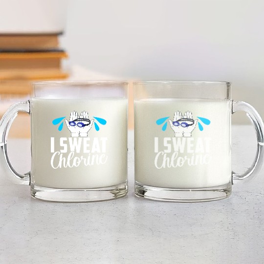 I Sweat Chlorine Funny Swimming Swimmer Swim Glass Mugs