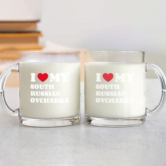 I Love My South Russian Ovcharka Glass Mugs