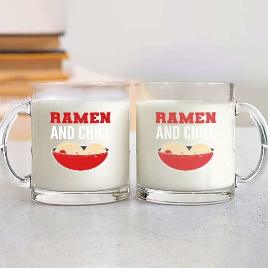 Ramen and Chill Chill Person Gift Glass Mugs