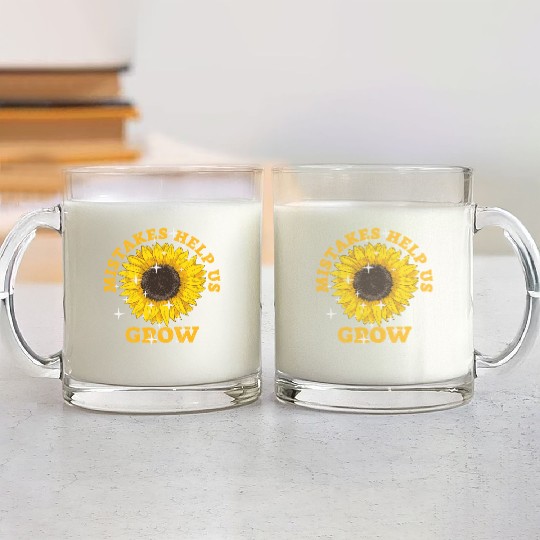 Mistakes Help Us Grow Back To School Motivational Glass Mugs