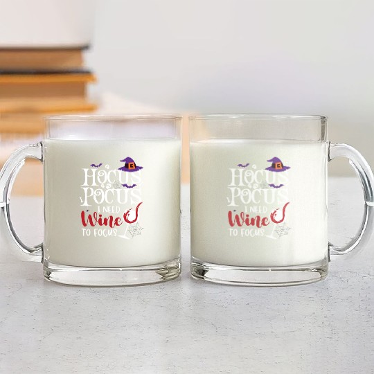 Hocus Pocus I Need Wine To Focus Glass Mugs