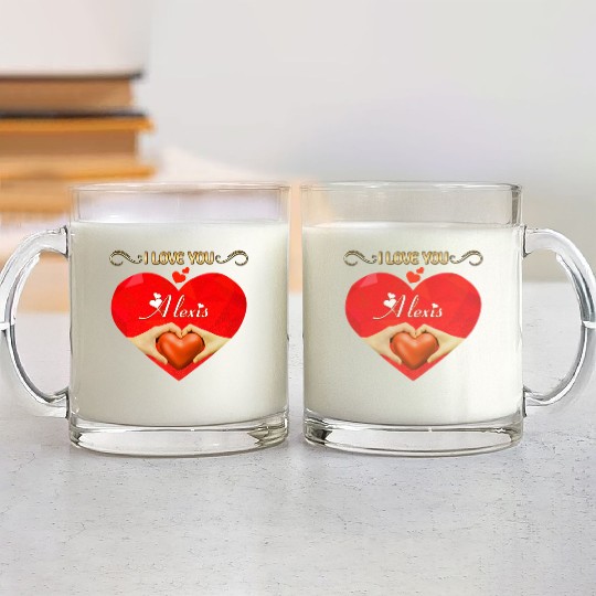 I love you Alexis Glass Mugs