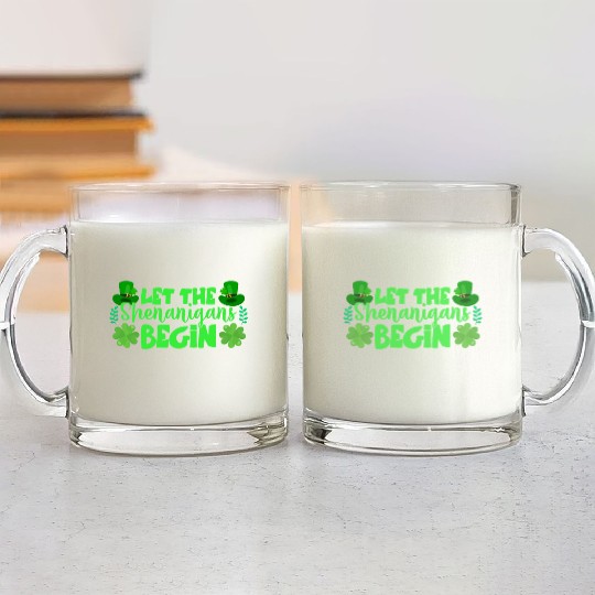 Let The Shenanigans Begin Funny Clovers St Patrick Glass Mugs