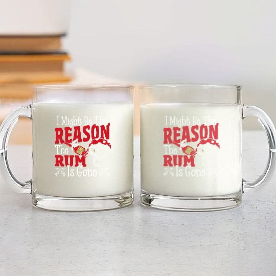 Be The Reason The Rum Is Gone Pirates Drinking Glass Mugs