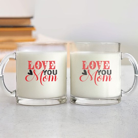 i love you mom احبك امي Best gift for mom Glass Mugs