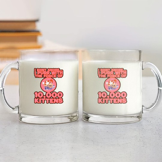 I Purr With The Force Of 10,000 Kittens 3 Glass Mugs