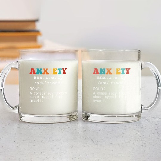 Anxiety A Conspiracy Theory About Myself From Myse Glass Mugs