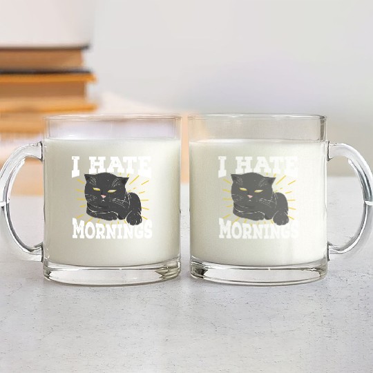 I Hate Mornings Cat Long Sleeper Gift Glass Mugs