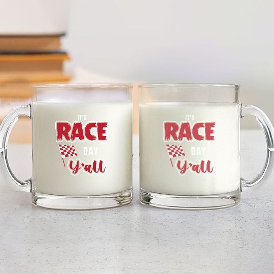 Its Race Day Yall Funny Dirt Track Racing Glass Mugs