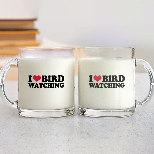 Ornithology Birdwatching I Love Bird Watching Glass Mugs