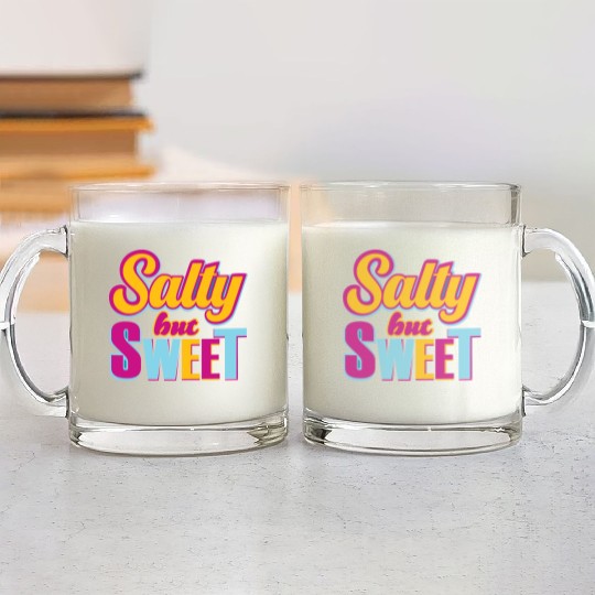Salty But sweet Funny Typography Design Glass Mugs