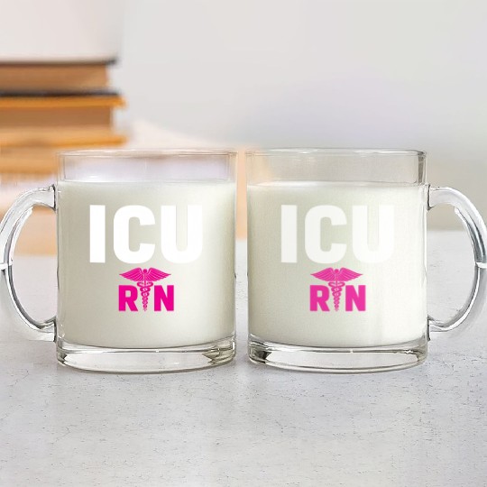 Icu Registered Nurse Intensive Care Unit Rn Staff Glass Mugs