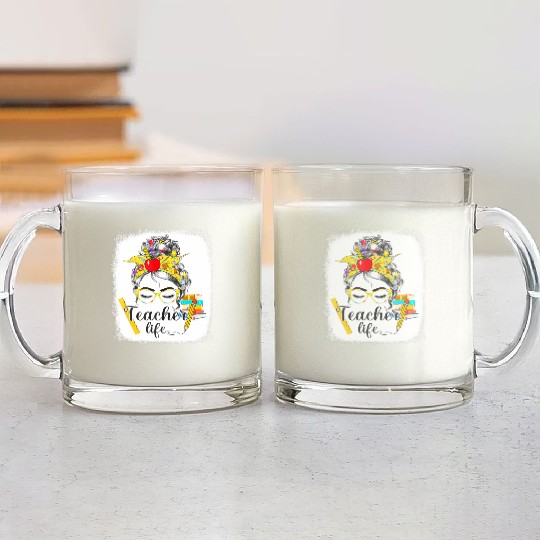 Teacher Life Messy Bun Back To School - First Day Glass Mugs