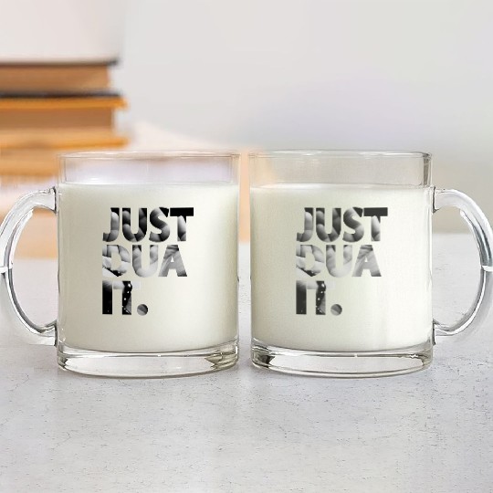 Just Dua It Islam Muslim Glass Mugs
