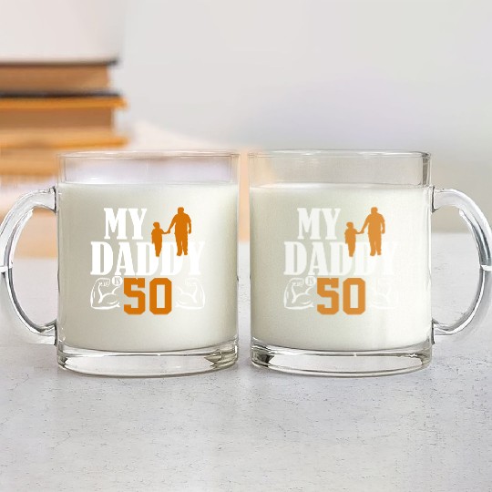 My Daddy Is 50 Years Dad 50th Birthday Fathers Day Glass Mugs