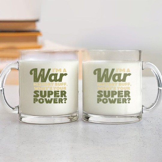 I'm a War History Buff - WW2 Enthusiast Glass Mugs
