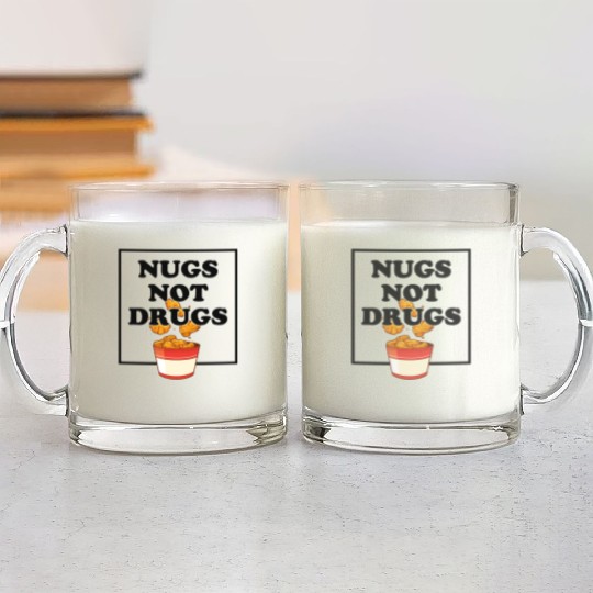 Nugs Not Drugs Chicken Farmer Nuggets Foodie Glass Mugs