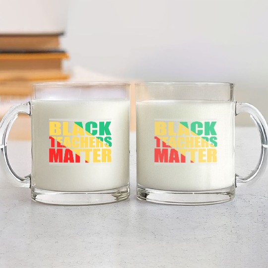 Black Teachers Matter Black History Month Teacher Glass Mugs