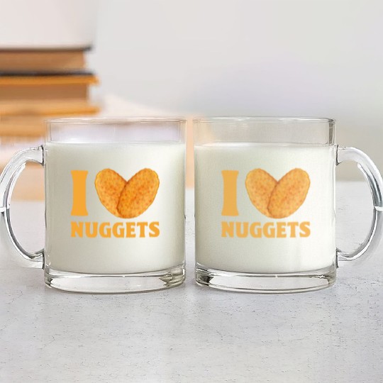 I Love Chicken Nuggets Glass Mugs