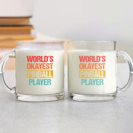 World's Okayest Pinball Player Glass Mugs