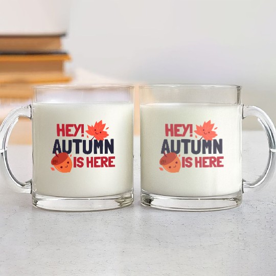 Hey Autumn Is Here Glass Mugs