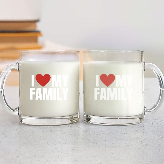 I Love My Family Gathering Reunion Celebration Glass Mugs