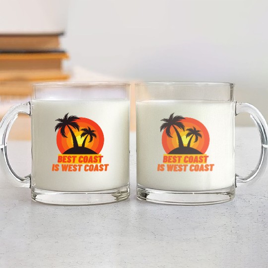 Best Coast Is West Coast Glass Mugs