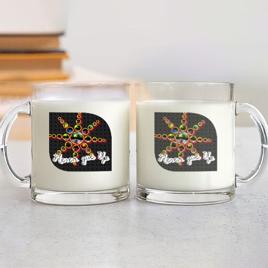 Never Give Up Glass Mugs