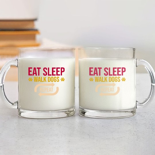 Eat Sleep walk dogs repeat Funny Puppy lover gift Glass Mugs