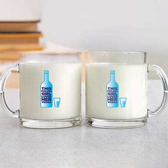 this polish girl loves her vodka Glass Mugs