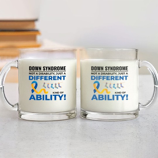 Down Syndrome Awareness Different Ability Glass Mugs