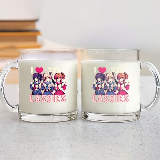 I Love 2D Lassies Anime Manga Waifu Otaku Novel Glass Mugs