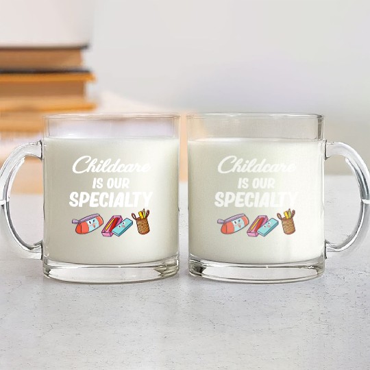 Childcare is our Speciality Daycare Teacher Glass Mugs