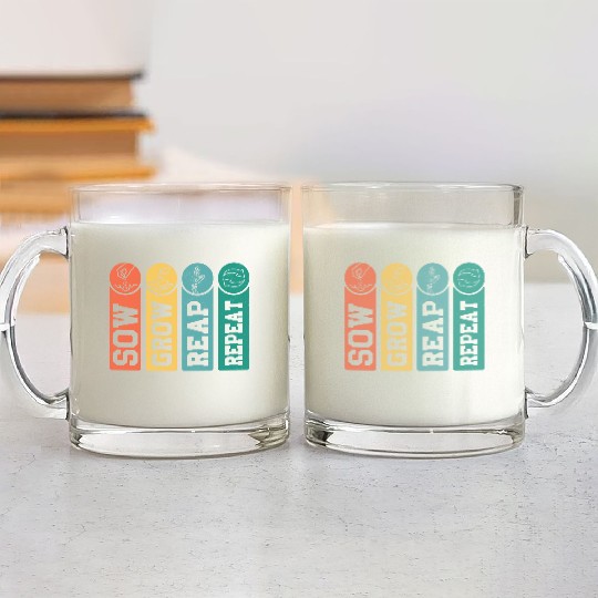 Sow, Grow, Reap, Repeat Farmer Farming Glass Mugs