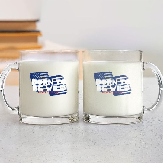 Born To Be Wild Raised To Be Free 4th of July Glass Mugs