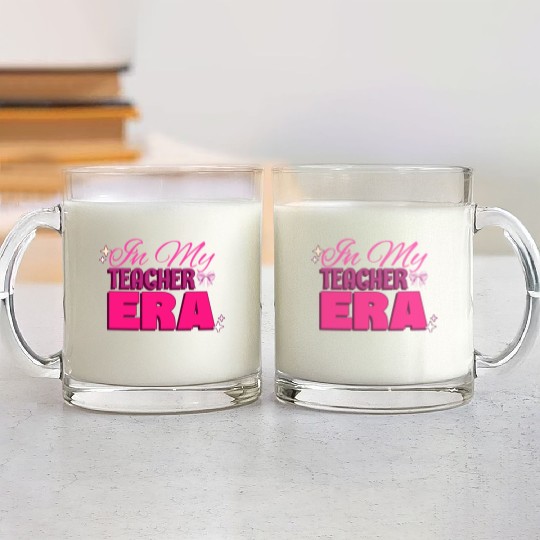 In My Teacher Era Glass Mugs