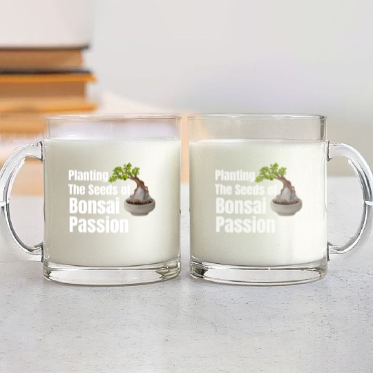 Planting The Seeds Of Bonsai Passion Spiritual Glass Mugs