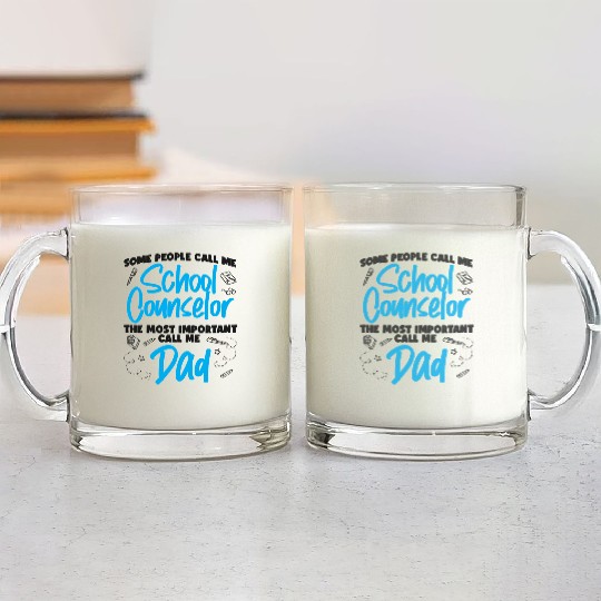 School Counselor Dad Some People Glass Mugs