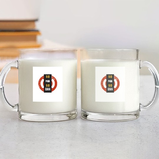 No Pain No Gain Glass Mugs