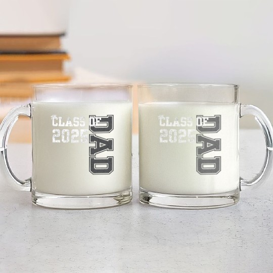 Senior Dad 2025 Proud Dad Of Class Of 2025 Senior Glass Mugs