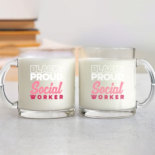 Black And Proud Social Worker Glass Mugs