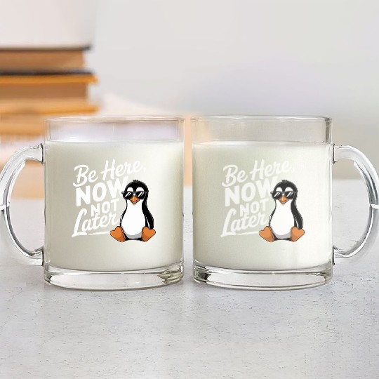 Be Here Now Not Later Mindfulness Vibes Glass Mugs