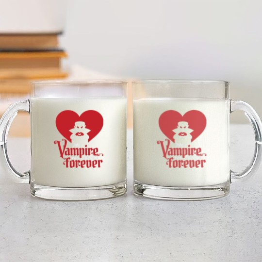 Only A Vampire Can Love You Forever Glass Mugs
