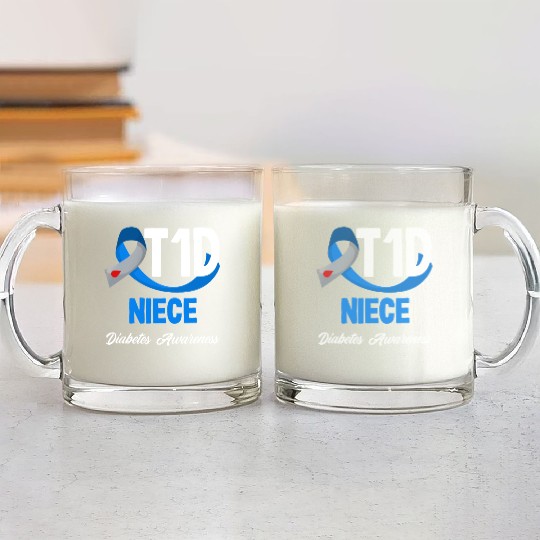 T1D Niece Diabetes Type 1 Awareness Glass Mugs