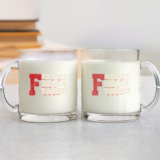 Foxtrot Delta Tango: A Funny Military Code Glass Mugs