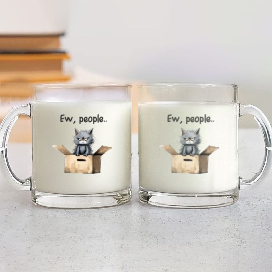 Ew people; cat; cat lovers; funny cat; cranky; Glass Mugs