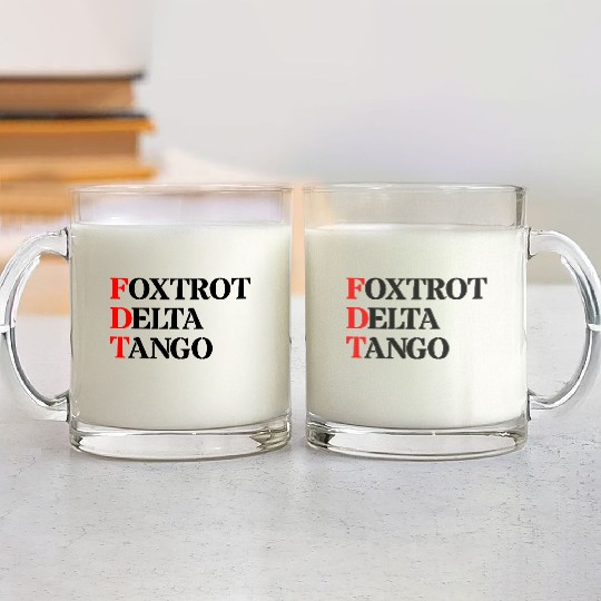 Foxtrot Delta Tango Glass Mugs